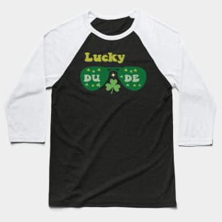 Lucky dude Baseball T-Shirt